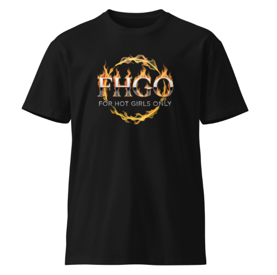 For Hot Girls Only Women's Premium T-Shirt